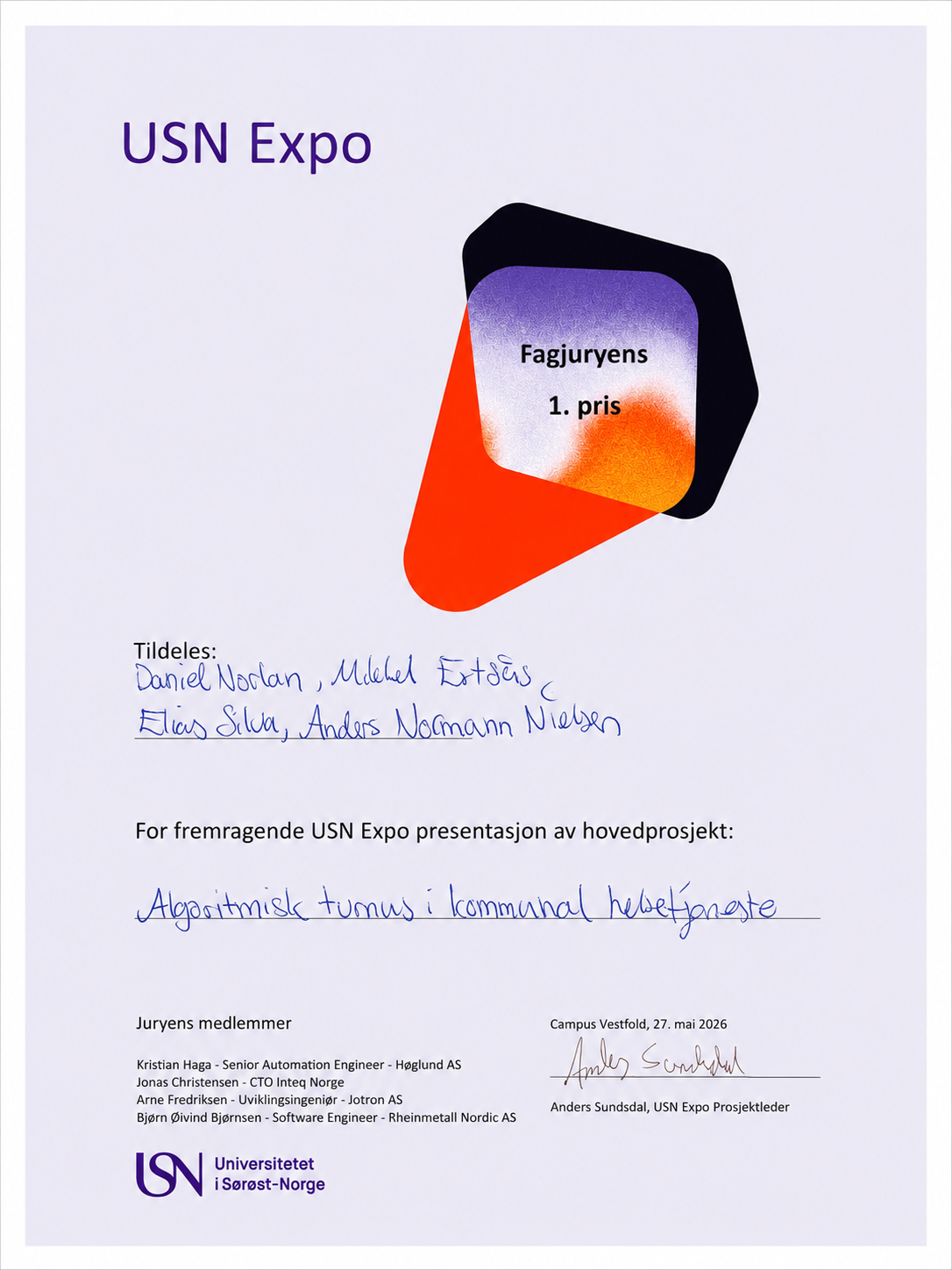 Diplom: Fagjuryens 1. pris ved USN Expo 2026, tildelt Daniel Norlan, Mikkel Ertsås, Elias Silva og Anders Normann Nielsen for Algoritmisk turnus i kommunal helsetjeneste